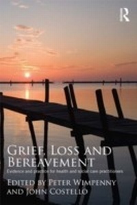 Abbildung von: Grief, Loss and Bereavement - Routledge
