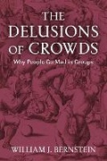 Cover: The Delusions of Crowds - Grove Press / Atlantic Monthly Press