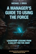 Cover: A Manager's Guide to Using the Force - Emerald Publishing Limited