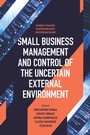 Cover: Small Business Management and Control of the Uncertain External Environment - Emerald Publishing Limited