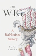 Cover: The Wig - Reaktion Books