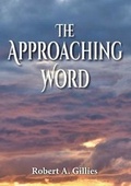 Cover: The Approaching Word - Handsel Press Ltd