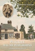 Cover: Pluckley was my playground - Canterley Publishing Ltd