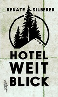 Cover: Hotel Weitblick - Kremayr & Scheriau