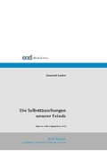 Cover: Die Selbsttaeuschungen unserer Feinde - Eod Network