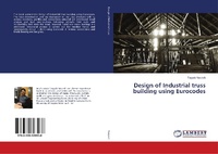 Abbildung von: Design of Industrial truss building using Eurocodes - LAP Lambert Academic Publishing
