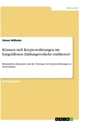 Cover: Koennen sich Kryptowaehrungen im bargeldlosen Zahlungsverkehr etablieren? - GRIN Verlag