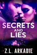 Cover: Secrets And Lies - Z.L. Arkadie