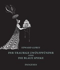 Cover: Der traurige Zw&ouml;lfpf&uuml;nder oder Die blaue Spieke - Diogenes