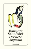 Cover: Der liebe Augustin - Diogenes