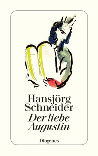 Abbildung von: Der liebe Augustin - Diogenes