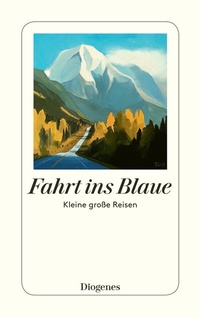 Abbildung von: Fahrt ins Blaue - Diogenes