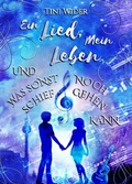 Cover: Ein Lied, mein Leben und was sonst noch schiefgehen kann - tredition