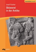 Cover: Sklaverei in der Antike - wbg Academic in Herder