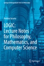Cover: LOGIC: Lecture Notes for Philosophy, Mathematics, and Computer Science - Springer