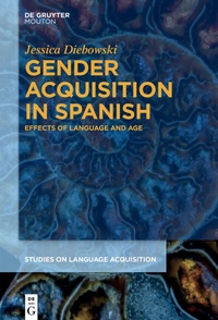 Bild: Gender Acquisition in Spanish - De Gruyter Mouton