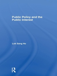 Enlarge image Cover: Public Policy and the Public Interest - Routledge