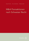 Cover: M&A-Transaktionen nach Schweizer Recht - Schulthess Juristische Medien