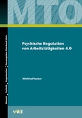Cover: Psychische Regulation von Arbeitst&auml;tigkeiten 4.0 - vdf Hochschulverlag AG