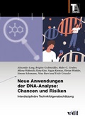 Cover: Neue Anwendungen der DNA-Analyse: Chancen und Risiken - vdf Hochschulverlag AG