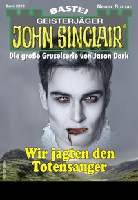 Abbildung von: John Sinclair 2210 - Bastei Lübbe