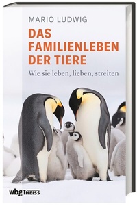 Abbildung von: Das Familienleben der Tiere - Theiss in Herder