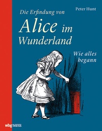 Abbildung von: Die Erfindung von Alice im Wunderland - Theiss in Herder