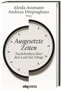 Cover: Ausgesetzte Zeiten - Theiss in Herder