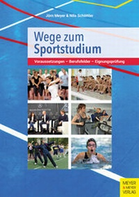 Abbildung von: Wege zum Sportstudium - Meyer & Meyer