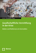 Cover: Gesellschaftliche Vermittlung in der Krise - Nomos