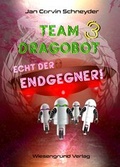 Cover: Team Dragobot - Echt der Endgegner - Wiesengrund Verlag