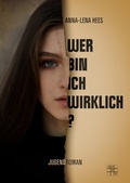 Cover: Wer bin ich wirklich? - XOXO-Verlag