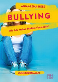 Enlarge image Cover: Bullying - XOXO-Verlag
