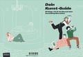 Cover: Dein Kunst-Guide - Kestner-Gesellschaft