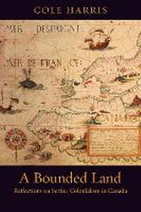 Enlarge image Cover: A Bounded Land - University of British Columbia Press