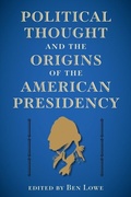 Cover: Political Thought and the Origins of the American Presidency - University Press of Florida