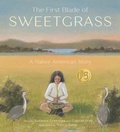 Cover: The First Blade of Sweetgrass - Tilbury House,U.S.