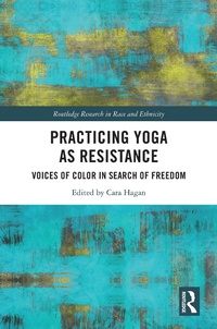 Abbildung von: Practicing Yoga as Resistance - Routledge