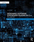 Cover: Designing Software Synthesizer Plugins in C++ - Focal Press