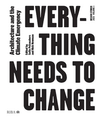 Enlarge image Cover: Design Studio Vol. 1: Everything Needs to Change - RIBA Publishing