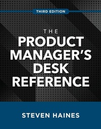 Enlarge image Cover: The Product Manager's Desk Reference, Third Edition - McGraw-Hill Education
