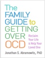 Cover: The Family Guide to Getting Over OCD - Guilford Press
