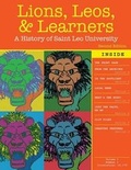Cover: Lions, Leos, and Learners: A History of Saint Leo University - Kendall/Hunt Publishing Co ,U.S.