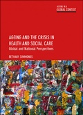 Cover: Ageing and the Crisis in Health and Social Care - Policy Press