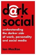 Cover: Dark Social - Bloomsbury Business