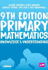 Enlarge image Cover: Primary Mathematics: Knowledge and Understanding - Learning Matters Ltd