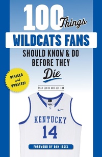 Abbildung von: 100 Things Wildcats Fans Should Know & Do Before They Die - Triumph Books
