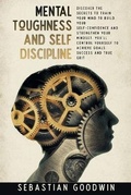 Cover: Mental Toughness And Self Discipline - Ymproved Ltd