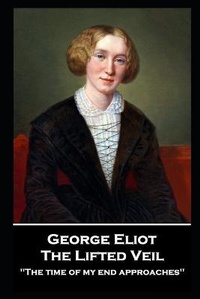 Enlarge image Cover: George Elliot - The Lifted Veil - Miniayure Masterpiece