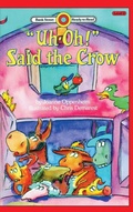 Cover: Uh-Oh-Said the Crow - Ibooks for Young Readers